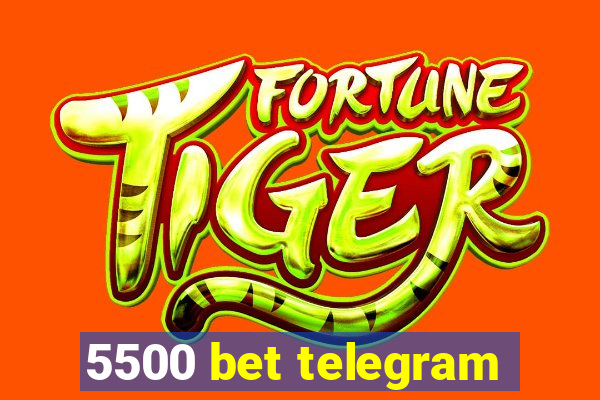 5500 bet telegram